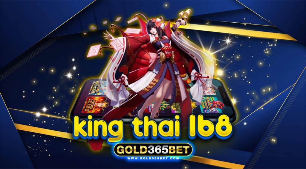 king thai 168