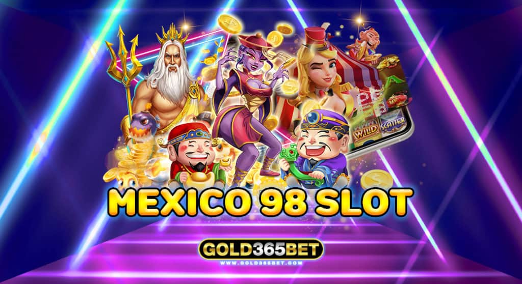 mexico 98 slot